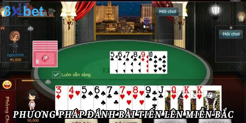 Luật Chơi Tiến Lên Miền Bắc Từ A Đến Z Cho Người Mới 6 Phương pháp chơi tiến lên MB chuẩn casino