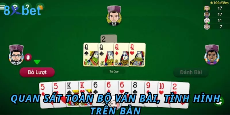 5 Đôi Thông Chặt Được Gì? Bật Mí Kinh Nghiệm Thắng Lớn 5 Quan sát toàn bộ ván bài, tình hình trên bàn